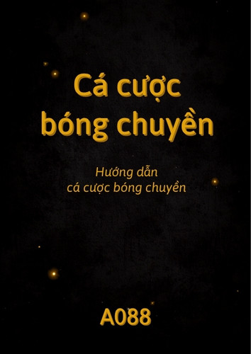 Cá Cược Bóng Chuyền Tại A088 – Hướng Dẫn Đặt Kèo Cho Người Mới