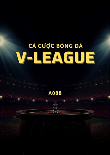 Cá Cược Bóng Đá V-League Tại A088 – Các Loại Kèo Và Chiến Lược